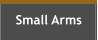 Small Arms