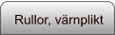 Rullor, värnplikt