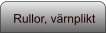 Rullor, värnplikt