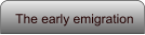The early emigration