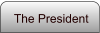The President