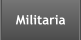 Militaria