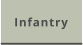 Infantry