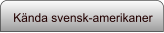 Kända svensk-amerikaner