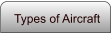 Types of Aircraft