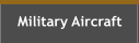Military Aircraft
