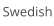 Swedish